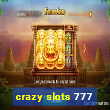 crazy slots 777