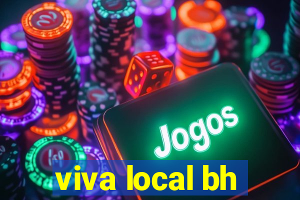 viva local bh