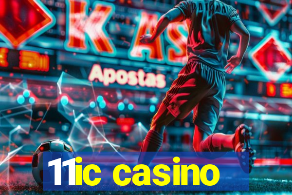 11ic casino