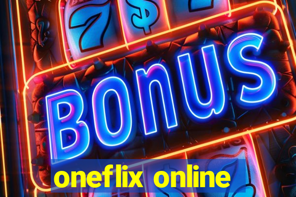 oneflix online