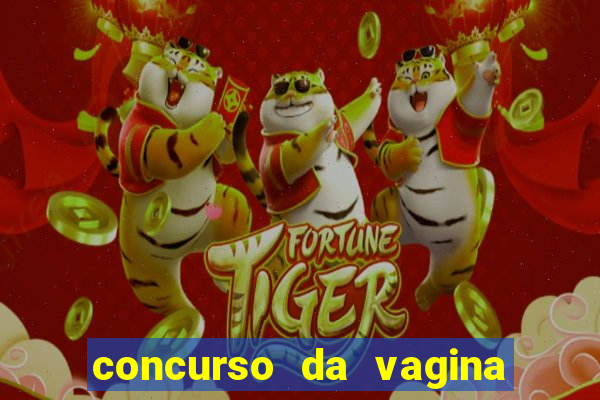 concurso da vagina mais bonita do brasil