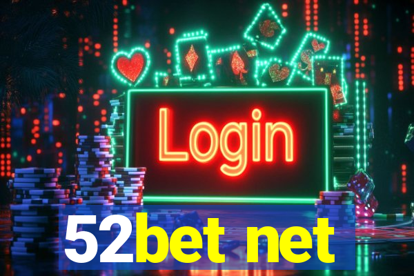 52bet net