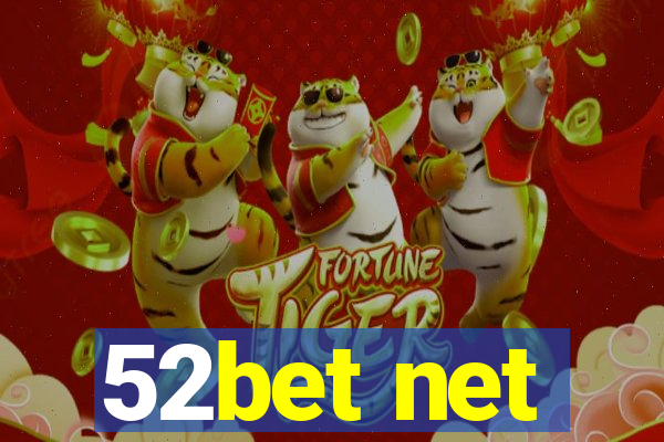 52bet net