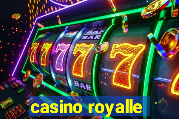 casino royalle