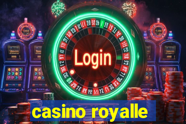 casino royalle