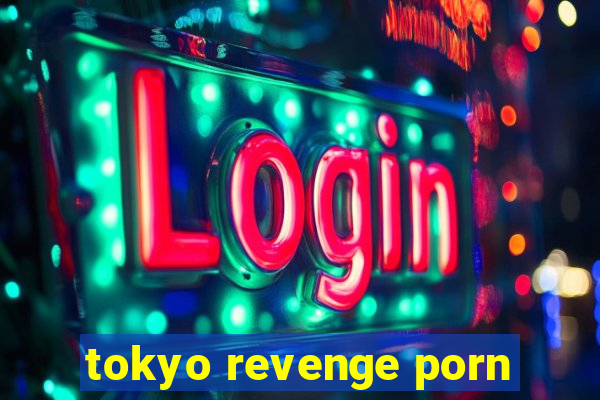 tokyo revenge porn