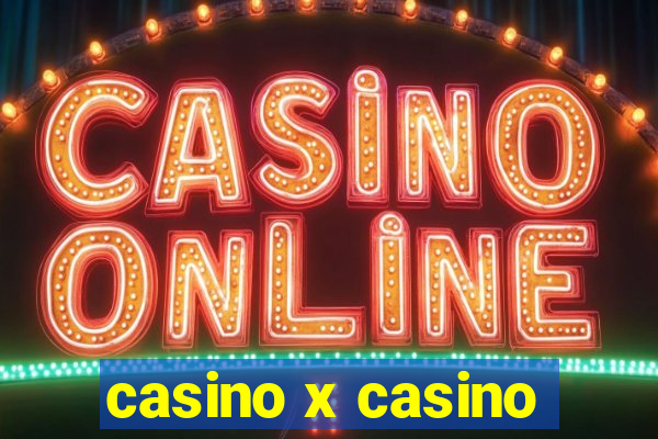 casino x casino