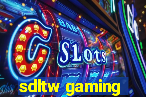 sdltw gaming