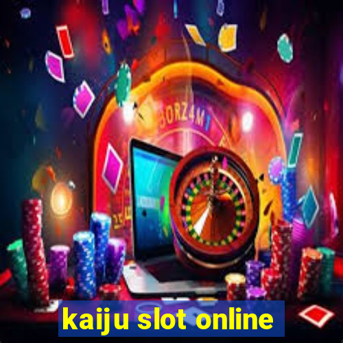 kaiju slot online