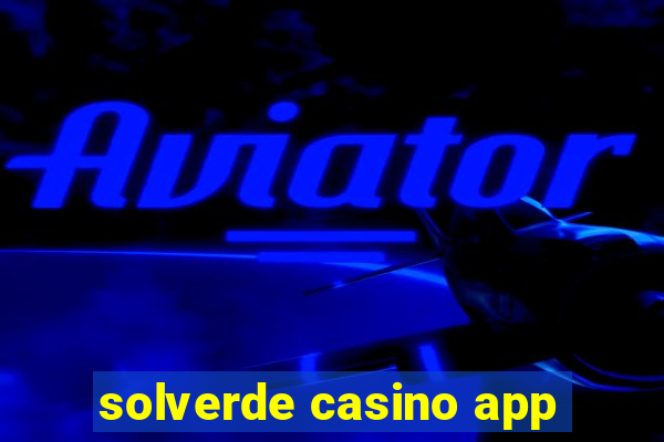 solverde casino app