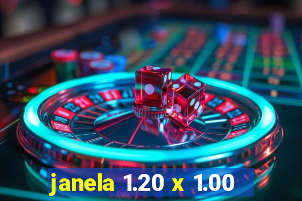 janela 1.20 x 1.00