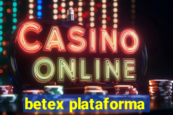 betex plataforma