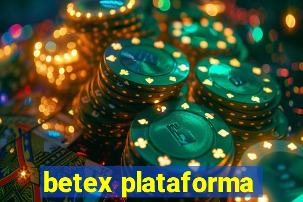 betex plataforma