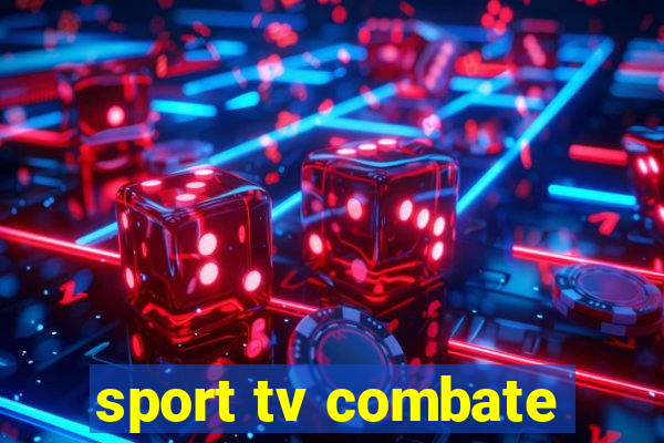 sport tv combate