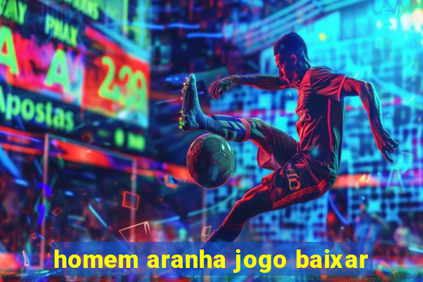 homem aranha jogo baixar