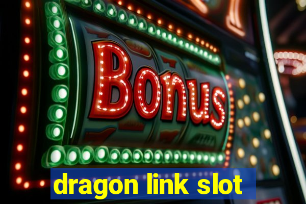 dragon link slot