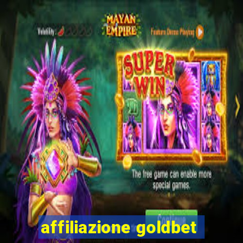 affiliazione goldbet