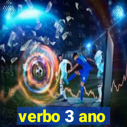 verbo 3 ano