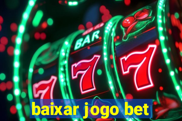 baixar jogo bet