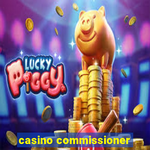 casino commissioner