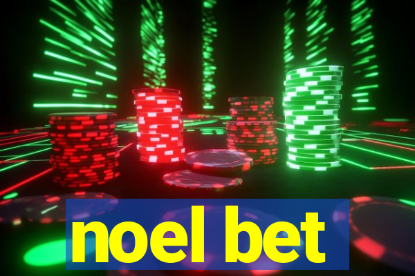 noel bet