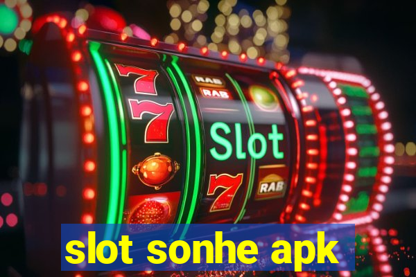 slot sonhe apk