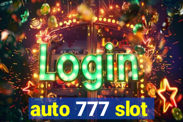 auto 777 slot