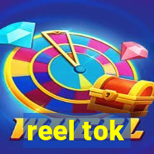 reel tok