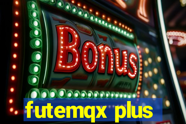 futemqx plus