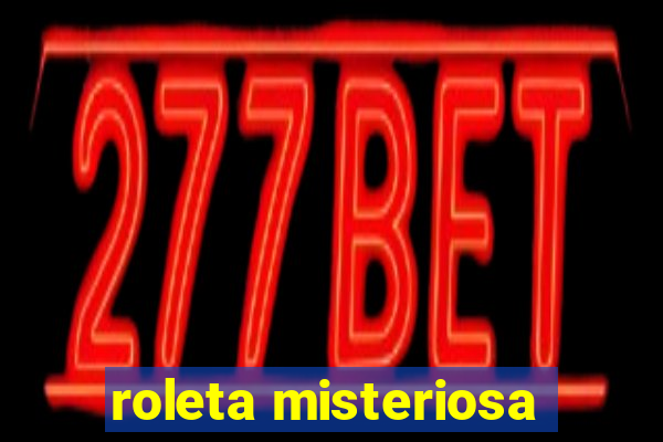 roleta misteriosa