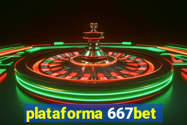 plataforma 667bet