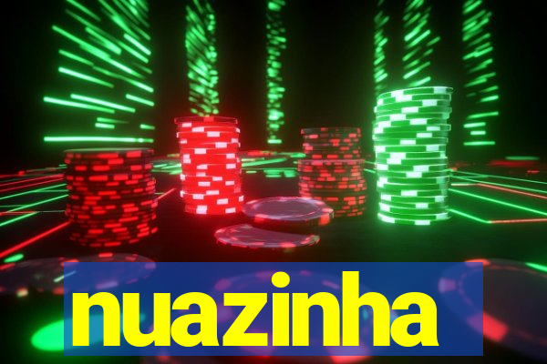 nuazinha