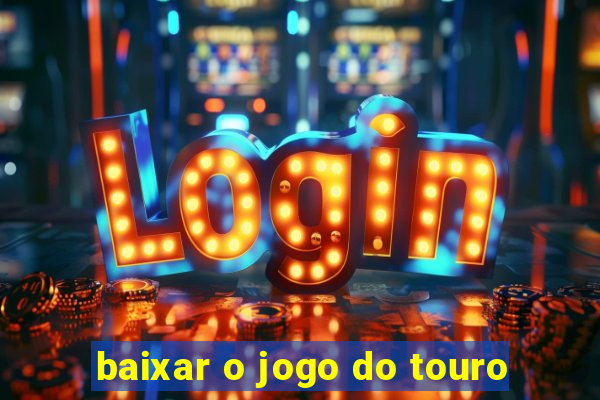 baixar o jogo do touro