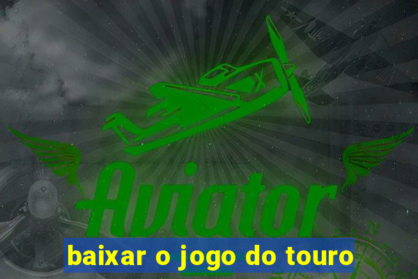 baixar o jogo do touro