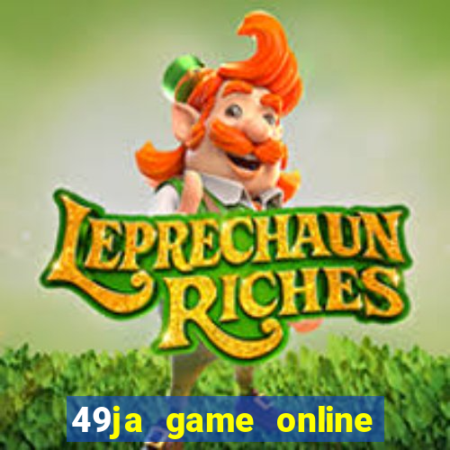 49ja game online casino slots