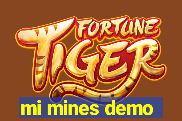 mi mines demo