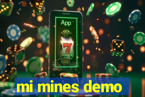 mi mines demo