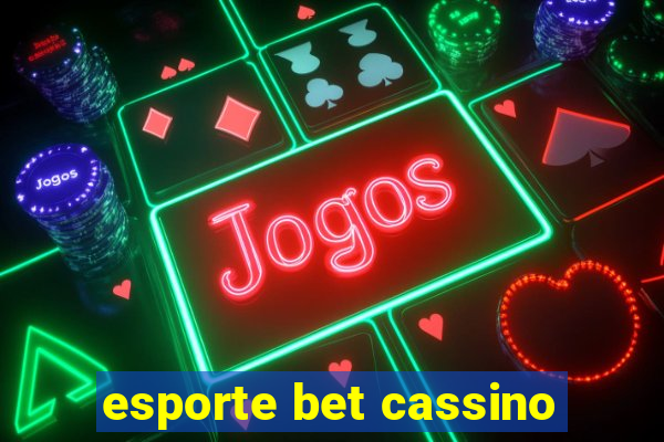 esporte bet cassino