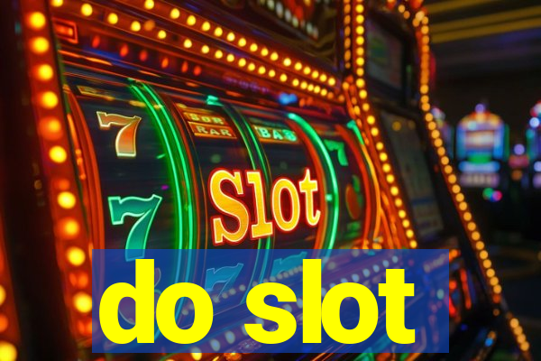 do slot