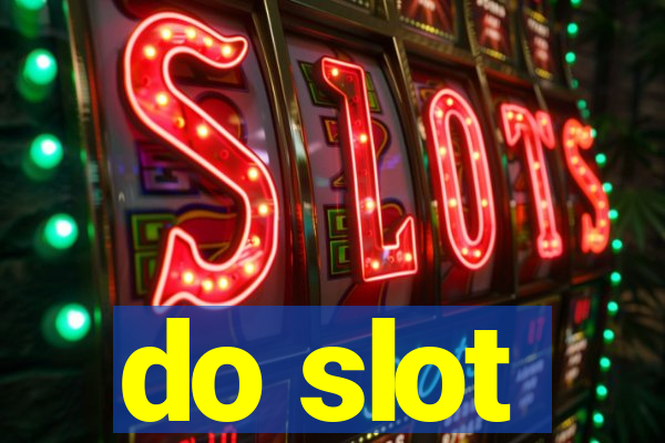 do slot