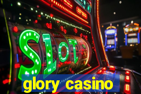 glory casino