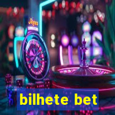 bilhete bet