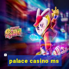 palace casino ms