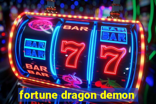 fortune dragon demon