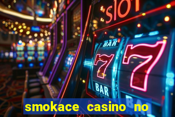 smokace casino no deposit bonus codes