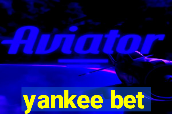 yankee bet