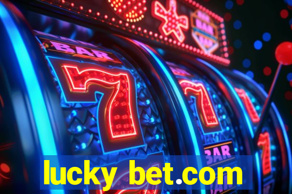 lucky bet.com