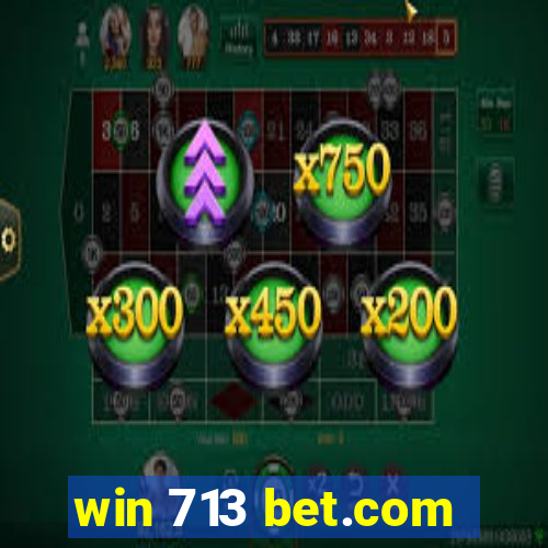 win 713 bet.com