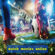 watch movies online for free