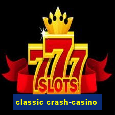 classic crash-casino